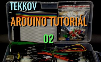 Tekkov Arduino Tutoriál 02 – prvý projekt
